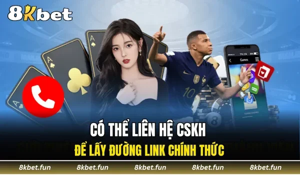 Có thể liên hệ CSKH để lấy đường link chính thức