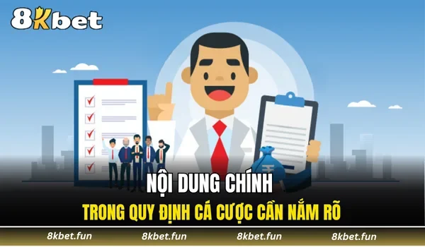Nội dung chính trong quy định cá cược cần nắm rõ